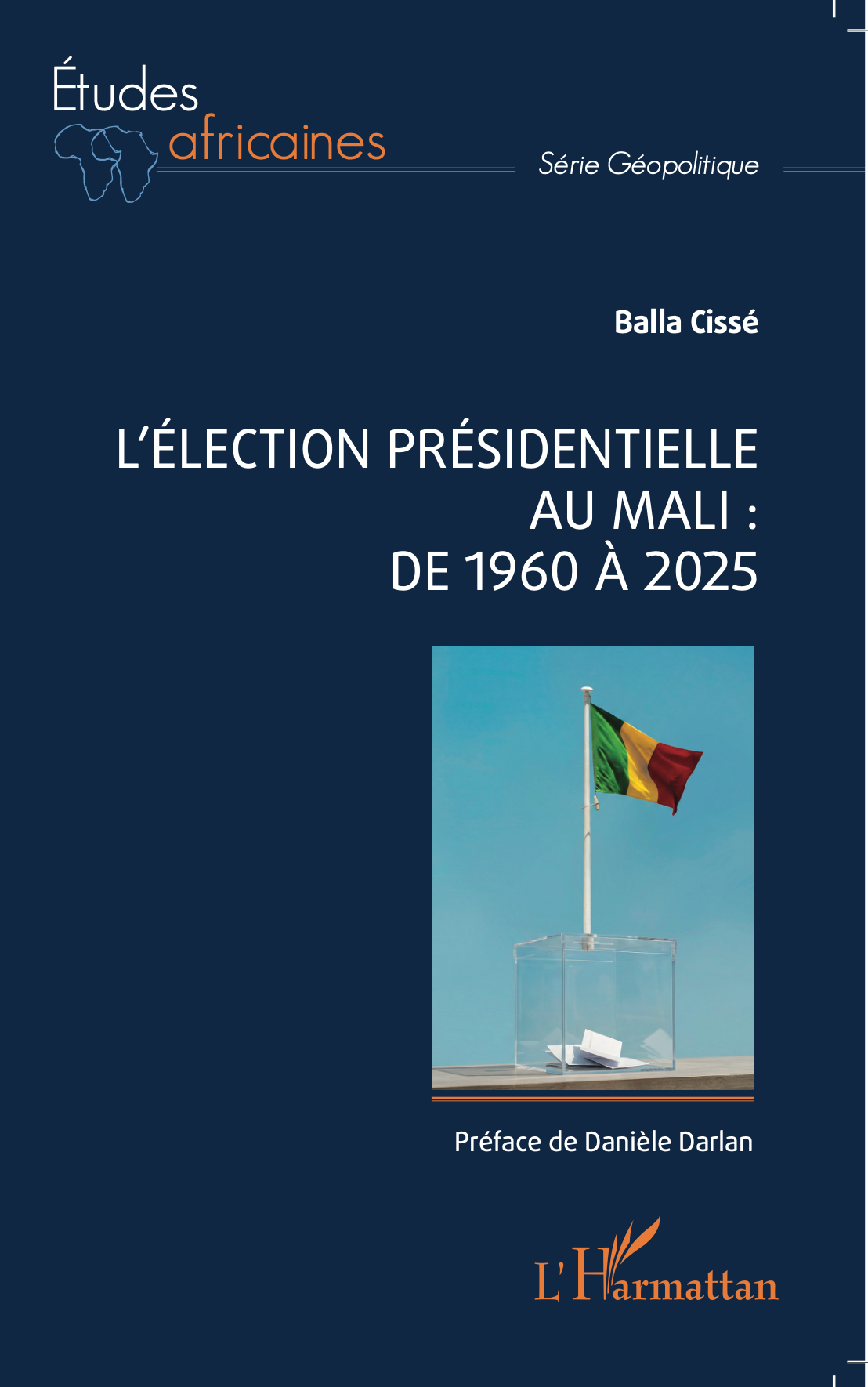 Couverture : L’ÉLECTION PRÉSIDENTIELLE AU MALI : DE 1960 À 2025